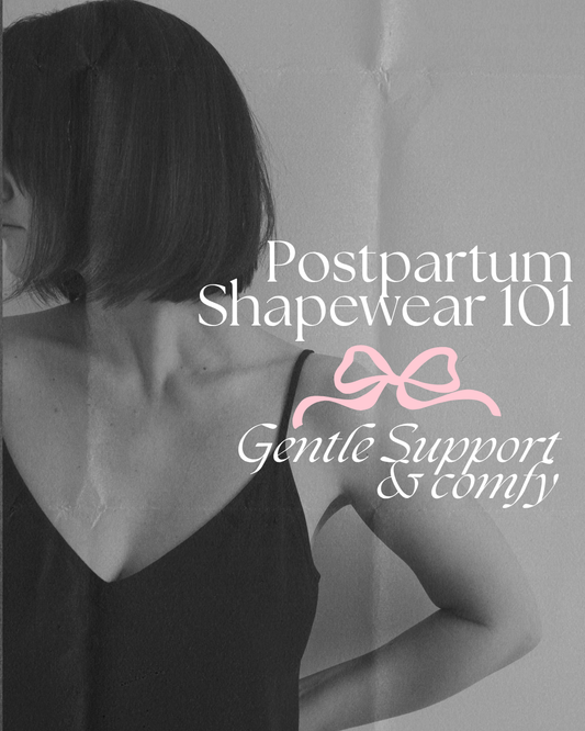 Postpartum Shapewear 101: Gentle Support for the Fourth Trimester